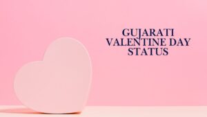 Gujarati Valentine Day Status