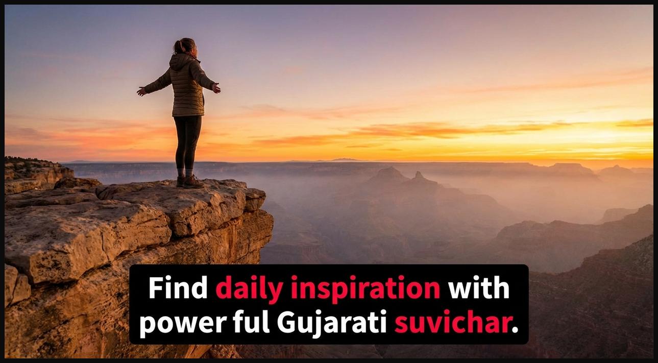 A person looking at a vast sunrise from a cliff, symbolizing daily inspiration through Gujarati suvichar.